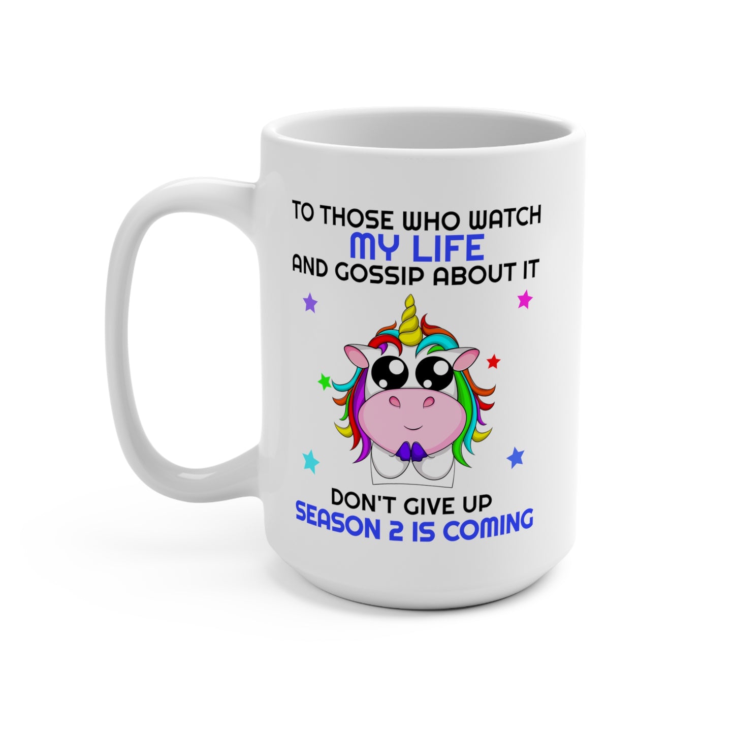 My Life White Mug 15oz