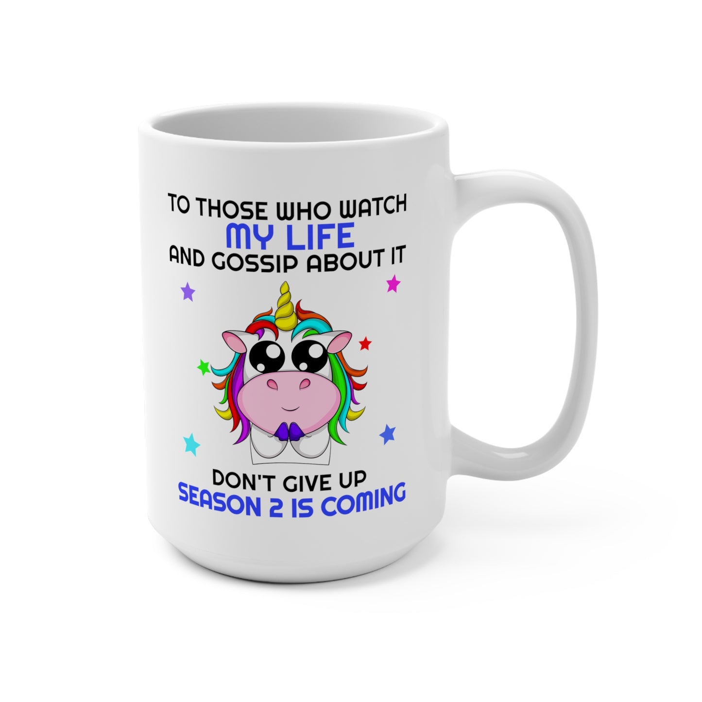 My Life White Mug 15oz