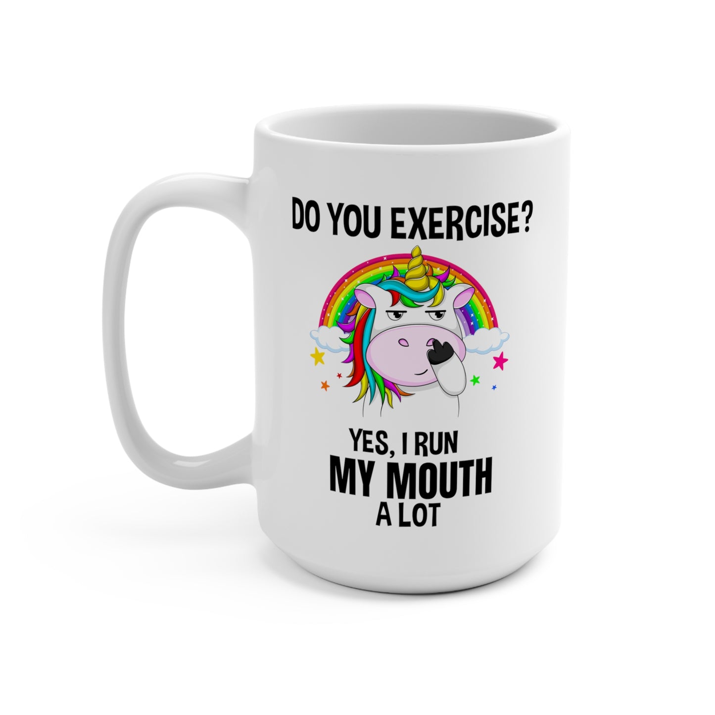 Do You Exercise? 15oz White Mug With Handle